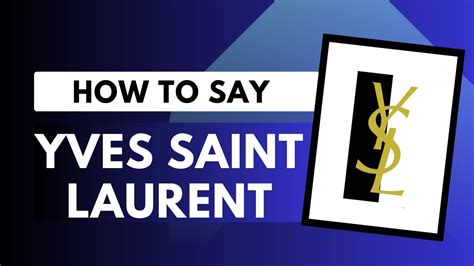 how to say ysl|how to pronounce ysl libre.